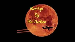Red eye Kanection