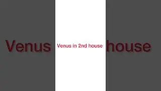 Venus in all houses✨  