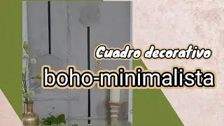 🎨Como hacer cuadro con relieve boho-minimalista🖌