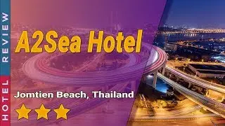 A2Sea Hotel hotel review | Hotels in Jomtien Beach | Thailand Hotels