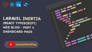 Laravel Inertia (React Typescript) Web Blog - Part # 4 Dashboard