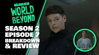 The Walking Dead The World Beyond Season 2 Episode 7 Review & Project V Reveals Explained