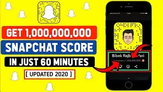 How to increase Your Snapchat Score Fast || Snapchat Score Booster 2020 [Updated]