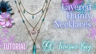 Layered Dainty Necklaces | Jewelry Making Tutorial | GGC Treasure Bag