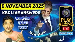 KBC Play Along Live Answer 6 November 2025 | Play KBC Live NOW and Win Big | KBC Superfast Answers