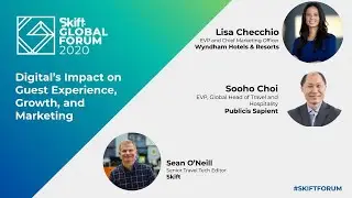 Digital Impact on Hotel Guest Experience at Skift Global Forum 2020