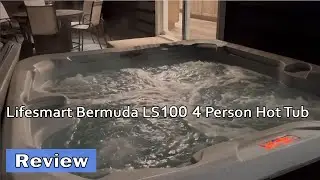 Lifesmart Bermuda LS100 4 Person Hot Tub - Review 2025