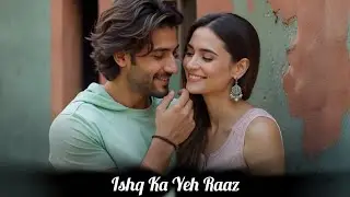 &ldquo;Ishq Ka Yeh Raaz&rdquo; Latest Romantic song 2025 Original Hindi Love Song heart touching song