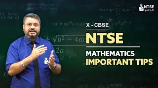 NTSE  Mathematics Important Tips | Class 10 | NTSE | Mathematics