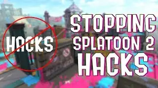 How to Stop Splatoon 2 Hacks