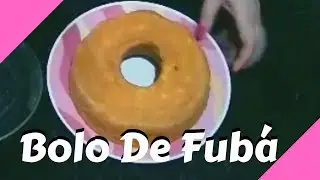 COMO FAZER BOLO DE FUBÁ FOFINHO SÓ COM 3 INGREDIENTES SEM FERMENTO Cozinha Com A Gente