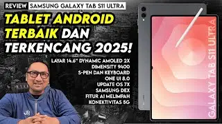 Tablet Android Terbaik dan Terkencang Tahun 2025! Review Samsung Galaxy Tab S11 Ultra