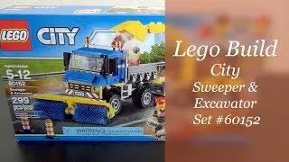 Let's Build - LEGO City Sweeper And Excavator Set #60152