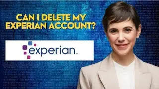 Can I delete my Experian account?
