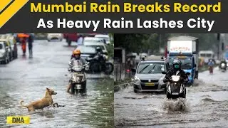 Mumbai Rain Breaks All Records | Heavy Rain Lashes City, Floods Roads, Delay Flights & Disrupts Life