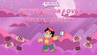 STEVEN UNIVERSE | TRUE KINDA LOVE | French Version