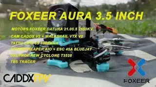 FOXEER AURA 3.5 INCH + WALKSNAIL V2 // REVIEW + FLY TEST - BLESSED FPV