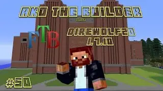 FTB DW20 Episode 50 - Final&eacute;! - Version Update, Final World Download, Base Tour!