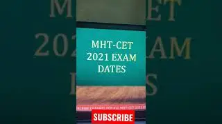 MHT-CET 2021 EXAM DATES | MHT CET 2021 | #SHORTS