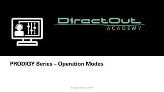 PRODIGY Series - Operating Modes