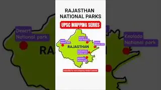 #mappingseries19#upscmapping#nationalparks#rajasthan#ranthamboretigersafari#sariska#thar#thardesert