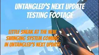 UNTANGLED NEW SWINGING ALPHA TESTING FOOTAGE
