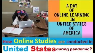 A day of Online Learning in Virginia, US | How schools conduct online studies during pandemic in US