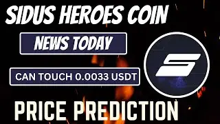 Sidus Coin News Today || Sidus Heroes Coin Price Prediction 2023