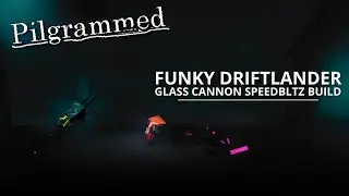 Funky Driftlander Glass Cannon Speedblitz Build! | Pilgrammed