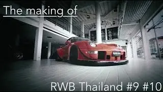 The Making of RWB Thailand #9and#10