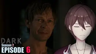 He didn't know...| Fonrath Reacts to [DARK] (S2) Episode 6