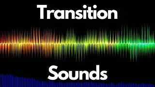 7 Free Transition Sound Effects  | No Copyright | Free