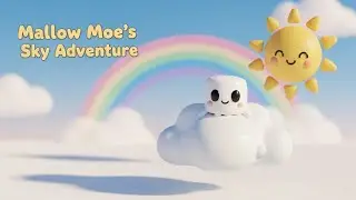 🌈 Mallow Moe&rsquo;s Magical Sky Ride | Fun Cloud Adventure for Kids! ☁️✨