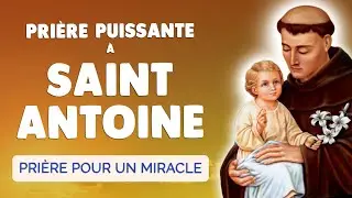 🙏 PRI&Egrave;RE &agrave; SAINT ANTOINE 🙏 PRI&Egrave;RE MIRACLE & Objet Perdu