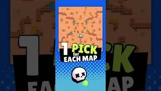 Best Brawler For Each Map!