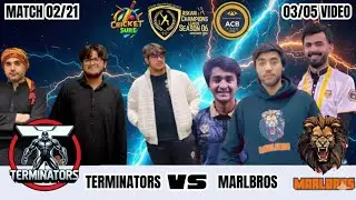 🏏 Match 02/21 | Terminators vs Marlbros | Askari Champions League Season 06 | Video 03/05