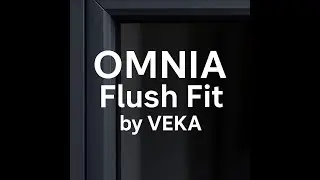 OMNIA Flush Fit Windows by VEKA | Modern Design & Features | Armour Home Improvements