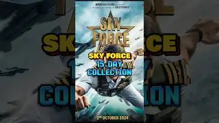 Sky force 15 Days Collection || box office collection || #shorts