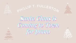 Santa Claus is Coming to Town - Early Intermediate Version