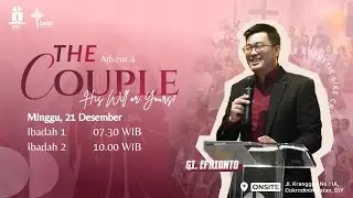 Khotbah Advent IV - 21 Desember 2025 - The Couple His Will or Yours? - GI. Efrianto