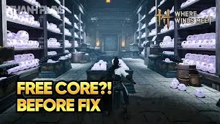 Nhận FREE Harmonic Core Trước Khi Bị FIX | Where Winds Meet