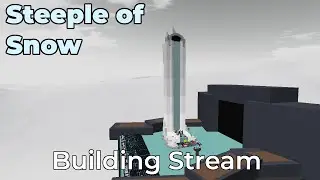 Building Steeple of Snow before the deadline [7 days]