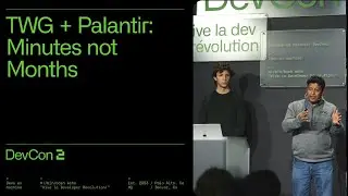 TWG + Palantir: Minutes Not Months | DevCon 2