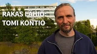 Rakas lähiö: Tomi Kontio asuu Helsingin Myllypurossa