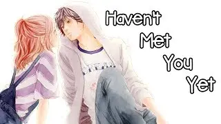 Nightcore - Haven't Met You Yet