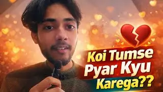 Koi Tumse Pyar Kyu Karega 😂