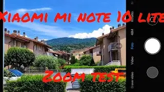 Xiaomi Mi Note 10 Lite zoom test | 10X &bull; 64Mpx | Camera