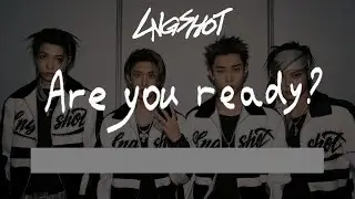 [THAISUB] Are You Ready? - LNGSHOT 