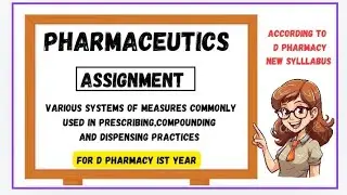 Pharmaceutics Assignment || Various systems of measures commonly used in prescribing, compounding ||