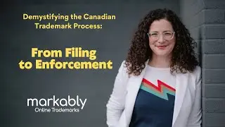 Demystifying the Canadian Trademark Process: From Filing to Enforcement